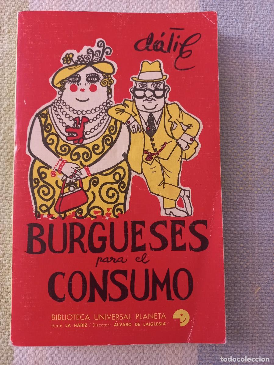 Libros: BURGUESES PARA EL CONSUMO. D&aacute;tile - Foto 1