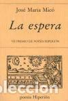 Libros: La espera - Jos&eacute; Maria Mic&oacute; - Foto 1