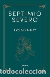 Libros: Septimio Severo - Birley, Anthony - Foto 1