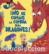 Libros: &iexcl;No os com&aacute;is la comidad para dragones! - Sperring, Mark - Foto 1