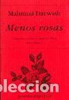 Libros: Menos rosas - Mahmud Darwish - Foto 1