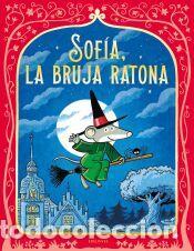 Libros: Sof&iacute;a, la ratona bruja - Spiessert, Rudy - Foto 1