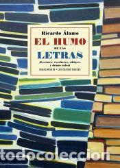 Libros: El humo de las letras - &Aacute;lamo, Ricardo