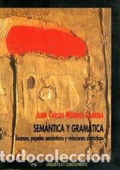 Libros: Sem&aacute;ntica y Gram&aacute;tica - Juan Carlos Moreno Cabrera