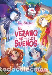 Libros: El verano de los sue&ntilde;os - Stilton, Tea