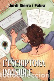 Libros: Lescriptora invisible - Jordi Sierra i Fabra