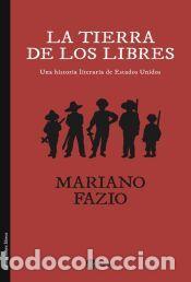 Libros: La tierra de los libres - Fazio Fern&aacute;ndez, Mariano