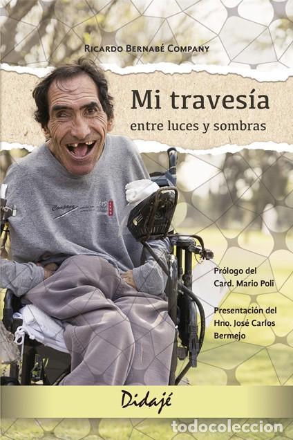 Libros: Ricardo Bernab&eacute; Company &mdash; Mi traves&iacute;a entre luces y sombras &mdash; LIBRO NUEVO - LM