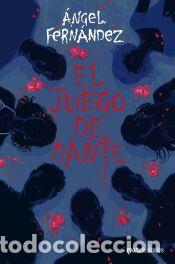 Libros: El juego de Dante - Fern&aacute;ndez, &Aacute;ngel