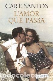 Libros: Lamor que passa - Care Santos