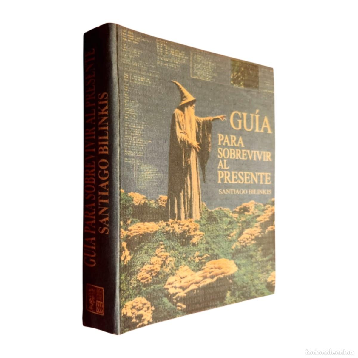 Libros: Santiago Bilinkis &mdash; Gu&iacute;a para sobrevivir al presente &mdash; Proyecto 333 Neshi &mdash; LIBRO NUEVO LM