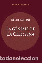 Libros: La g&eacute;nesis de La Celestina - Paolini, Devid - Foto 1