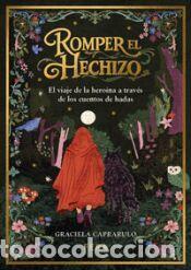 Libros: ROMPER EL HECHIZO - Caprarulo, Graciela