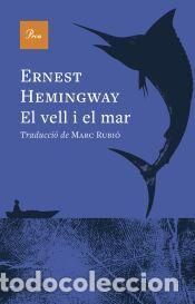 Libros: El vell i el mar - Hemingway, Ernest
