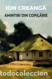Libros: Amintiri din copilarie - Creanga, Ion