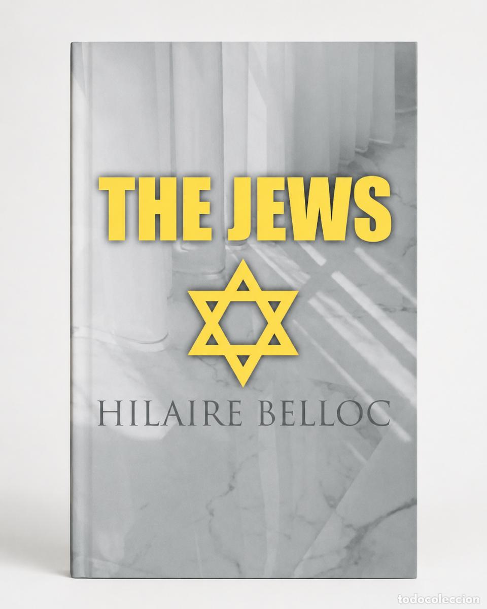 Libros: Hilaire Belloc &ndash; The Jews &ndash; edici&oacute;n en ingl&eacute;s - e-artnow