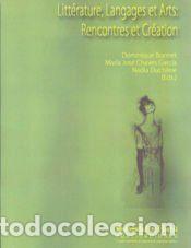 Livres: Litt&eacute;rature, Langages et Arts: Rencontres et Cr&eacute;ation - Bonnet, Dominique; Ch&aacute;ves Garc&iacute;a, M&ordf; Jos&eacute;;