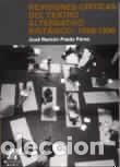 Libros: Revisiones cr&iacute;ticas del teatro alternativo brit&aacute;nico: 1968-1990 - Prado P&eacute;rez, Jos&eacute; Ram&oacute;n
