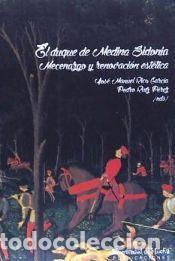 Libros: EL DUQUE DE MEDINA SIDONIA: MECENAZGO Y RENOVACI&Oacute;N EST&Eacute;TICA - RICO GARC&Iacute;A, JOS&Eacute; MANUEL; RUIZ P&Eacute;REZ,