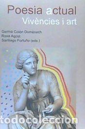 Libros: Poesia actual: viv&egrave;ncies i art - Aa.Vv.