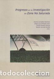 Libros: Progresos en la investigaci&oacute;n en zona no saturada - Romero Mac&iacute;as, Emilio; Orihuela Calvo, Diego