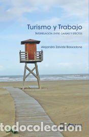 Libros: TURISMO Y TRABAJO - Zalvide Bassadone, Alejandro