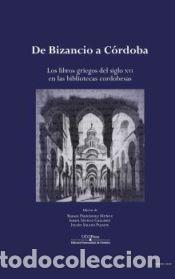 Libros: De Bizancio a C&oacute;rdoba - Solana Pujalte, Juli&aacute;n; Mu&ntilde;oz Gallarte, Israel; Fern&aacute;ndez Mu&ntilde;oz, Rafael