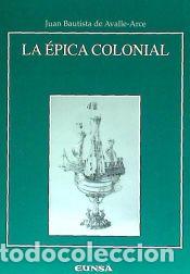 Libros: &Eacute;pica Colonial, La - Juan Bautista Avalle-Arce