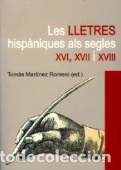 Libros: Les lletres hisp&agrave;niques als segles XVI, XVII i XVIII - Mart&iacute; Mestre, Joaquim