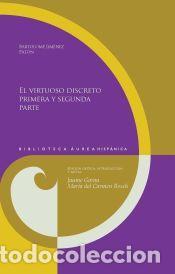 Libros: El virtuoso discreto, primera y segunda parte - Bartolom&eacute; Jim&eacute;nez Pat&oacute;n ; Jaume Garau (ed.lit.) ;