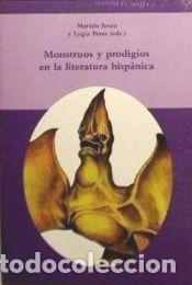 Libros: Monstruos y prodigios en la literatura hisp&aacute;nica - Ins&uacute;a Cereceda, Mariela; Rodrigues Vianna Peres,
