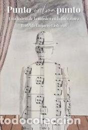 books: Punto contra punto : una teor&iacute;a de la m&uacute;sica en la literatura / Rodrigo Guijarro Lasheras. -
