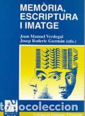 Libros: Mem&ograve;ria, escriptura i imatge - Alberola Crespo, Mar&iacute;a Nieves et. al.