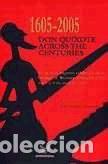 Libros: 1605-2005: Don Quixote across the centuries. Actas del Congreso celebrado en el College of Wooster.
