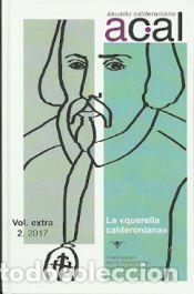 Libros: Anuario calderoniano. Vol. extra 2, 2017: la querella calderoniana - Romero Ferrer, Alberto;