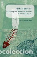 Libros: Pol&iacute;ticas po&eacute;ticas: De canon y compromiso en la poes&iacute;a espa&ntilde;ola del siglo XX - Araceli Iravedra