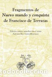 Libros: Fragmentos de Nuevo Mundo y conquista - Terrazas, Francisco de