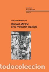 Libros: Memoria literaria de la Transici&oacute;n espa&ntilde;ola