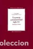 Libros: La poes&iacute;a cancioneril del siglo XV. Antolog&iacute;a y estudio. - Dutton, Brian; Roncero L&oacute;pez, Victoriano
