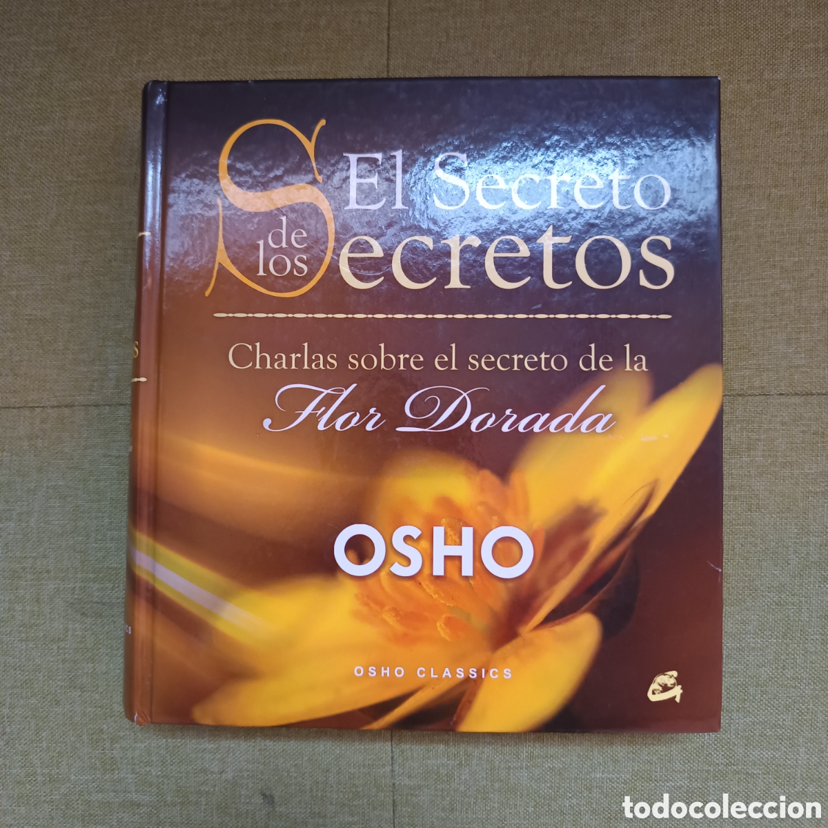 Libros: El secreto de los secretos: Charlas sobre el secreto de la flor dorada. Osho