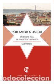 Libros: Por Amor A Lisboa - Morales, Luis