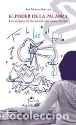books: El poder de la palabra. Las mujeres en las novelas de Fanny Rubio - Moreno Soriano, Ana