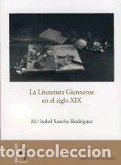 books: La literatura giennense en el siglo XIX - Sancho Rodr&iacute;guez, Mar&iacute;a Isabel