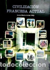 books: Civilizaci&oacute;n francesa actual - Arnal G&eacute;ly, Anne-Marie