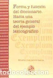 Libros: Forma y funci&oacute;n del diccionario. Hacia una teor&iacute;a general del ejemplo lexicogr&aacute;fico - Jacinto