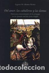 books: Del amor, los caballeros y las damas: Hacia una caracterizaci&oacute;n de la cortaysye en Sir Gawain and
