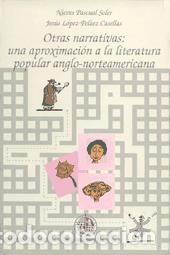books: Otras narrativas: Una aproximaci&oacute;n a la literatura popular anglo-norteamericana - Pascual Soler,