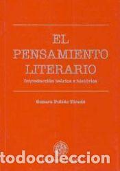 Libros: el pensamiento literario : introducci&oacute;n te&oacute;rica e hist&oacute;rica - PULIDO TIRADO, GENARA