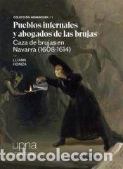 books: Pueblos infernales y abogados de las brujas. Caza de brujas en Navarra (1608-1614) - Homza, Lu Ann