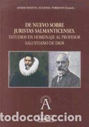 Libros: De nuevo sobre los juristas salmanticenses: estudios en homenaje al profesor Salustiano de Dios -